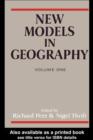 New Models in Geography - Vol 1 : The Political-Economy Perspective - eBook