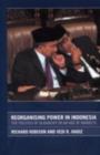 Reorganising Power in Indonesia : The Politics of Oligarchy in an Age of Markets - eBook