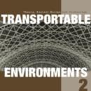 Transportable Environments 2 - eBook