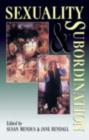 Sexuality and Subordination : Interdisciplinary Studies of Gender in the Nineteenth Century - eBook