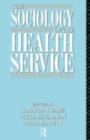 The Sociology of the Health Service - eBook