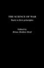 The Science of War : Back to First Principles - eBook