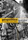 Geopolitics : Re-Visioning World Politics - John Agnew
