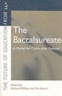 The Baccalaureate : A Model for Curriculum Reform - Graham Phillips