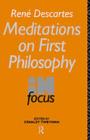 Rene Descartes' Meditations on First Philosophy in Focus - eBook