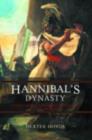 Hannibal's Dynasty : Power and Politics in the Western Mediterranean, 247-183 BC - Dexter Hoyos