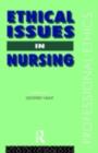 Ethical Issues in Nursing - eBook