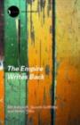 The Empire Writes Back : Theory and Practice in Post-Colonial Literatures - Bill Ashcroft