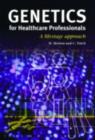 Genetics for Healthcare Professionals : A Lifestage Approach - eBook