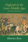 England in the Later Middle Ages : A Political History - M.H. Keen