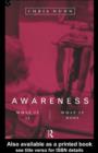 Awareness : What It Is, What It Does - Chris Nunn