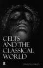 Celts and the Classical World - David Rankin