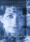 Helene Cixous, Rootprints : Memory and Life Writing - eBook