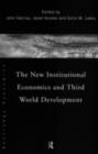 The New Institutional Economics and Third World Development - eBook