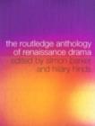The Routledge Anthology of Renaissance Drama - eBook