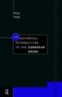 An Historical Introduction to the European Union - eBook