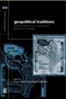 Geopolitical Traditions : Critical Histories of a Century of Geopolitical Thought - eBook