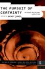 The Pursuit of Certainty : Religious and Cultural Formulations - eBook