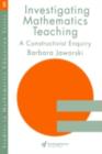 Investigating Mathematics Teaching : A Constructivist Enquiry - eBook