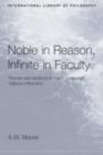 Noble in Reason, Infinite in Faculty : Themes and Variations in Kants Moral and Religious Philosophy - eBook