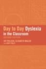 Day-to-Day Dyslexia in the Classroom - eBook