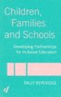 Children, Families and Schools : Developing Partnerships for Inclusive Education - eBook