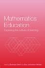 Mathematics Education : Exploring the Culture of Learning - eBook
