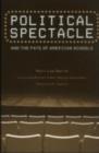 Political Spectacle and the Fate of American Schools - eBook
