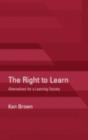 The Right to Learn : Alternatives for a Learning Society - eBook
