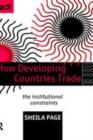 How Developing Countries Trade : The Institutional Constraints - eBook