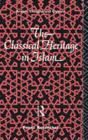 The Classical Heritage in Islam - eBook