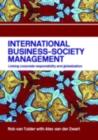 International Business-Society Management : Linking Corporate Responsibility and Globalization - eBook