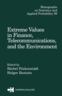 Extreme Values in Finance, Telecommunications, and the Environment - eBook