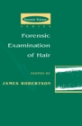 Forensic Examination of Hair - eBook