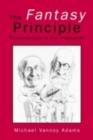 The Fantasy Principle : Psychoanalysis of the Imagination - eBook