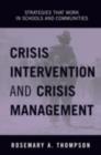Crisis Intervention and Crisis Management : Strategies that Work in Schools and Communities - Rosemary A. Thompson