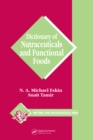 Dictionary of Nutraceuticals and Functional Foods - eBook