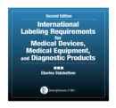 International Labeling Requirements for Medical Devices, Medical Equipment and Diagnostic Products - eBook
