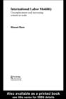 International Labor Mobility : Unemployment and Increasing Returns to Scale - eBook