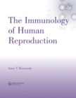 The Immunology of Human Reproduction - eBook