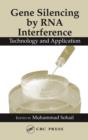 Gene Silencing by RNA Interference : Technology and Application - eBook