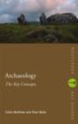 Archaeology: The Key Concepts - eBook