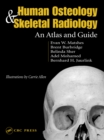 Human Osteology and Skeletal Radiology : An Atlas and Guide - eBook