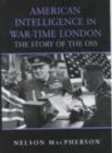American Intelligence in War-time London : The Story of the OSS - eBook