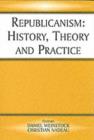 Republicanism : History, Theory, Practice - eBook