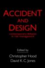 Accident And Design : Contemporary Debates On Risk Management - eBook