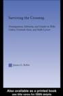 Surviving the Crossing : (Im)migration, Ethnicity, and Gender in Willa Cather, Gertrude Stein, and Nella Larsen - eBook