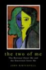 The Two of Me : The Rational Outer Me and the Emotional Inner Me - eBook