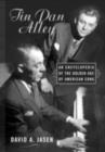 Tin Pan Alley : An Encyclopedia of the Golden Age of American Song - eBook