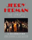 Jerry Herman : The Lyrics, A Celebration - eBook